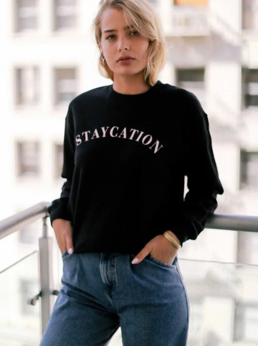 Staycation Sweatshirt